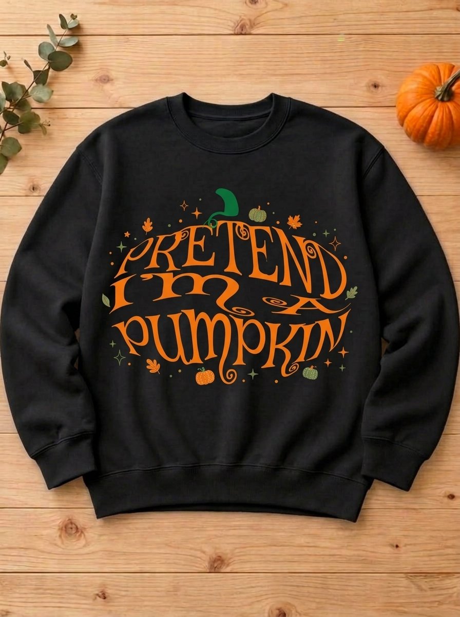Pretend i'm Pumpkin Halloween Sweatshirt
